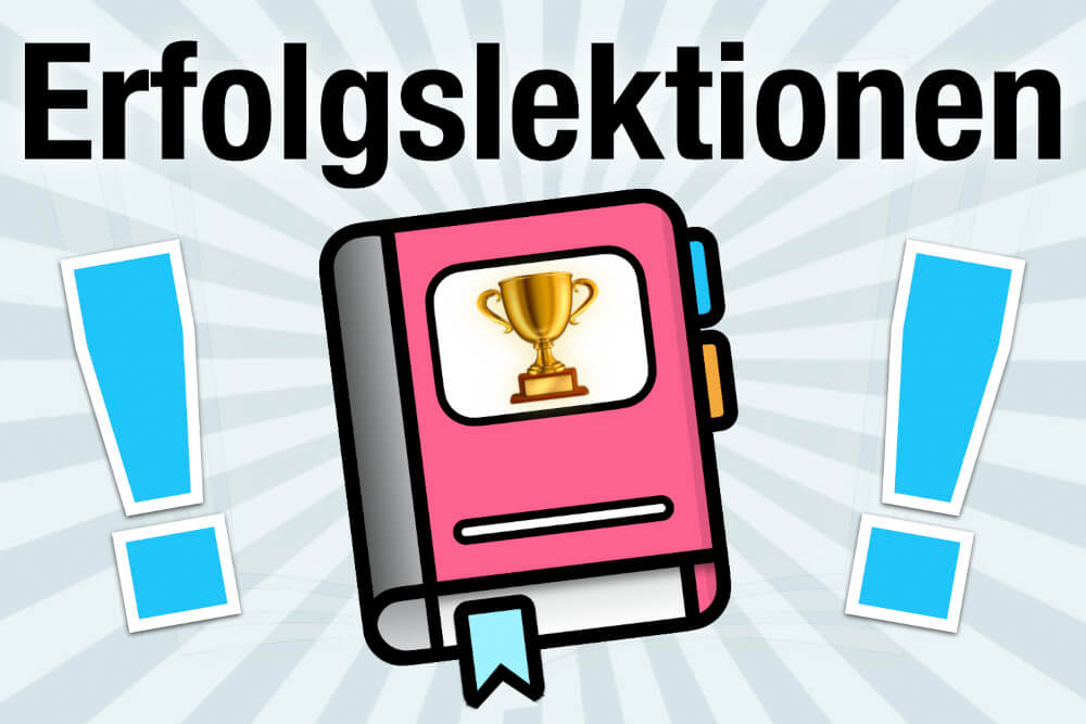 Erfolgslektionen Erfolgswissen Definition Bedeutung Beispiele Erfolgstipps