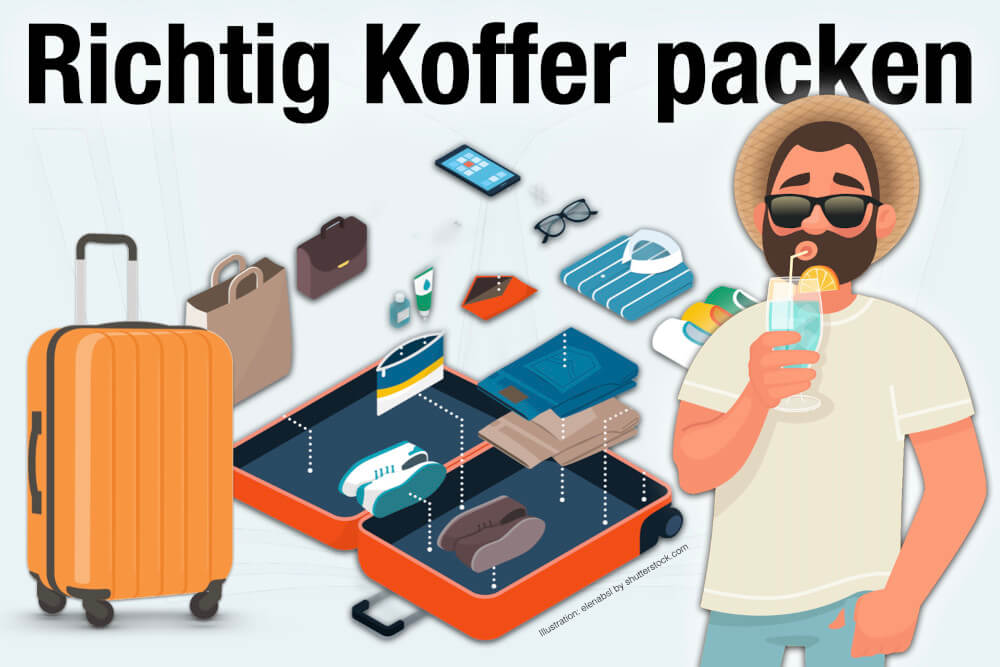 Koffer Packen Anleitung Tipps Richtig Platz Sparen Urlaub