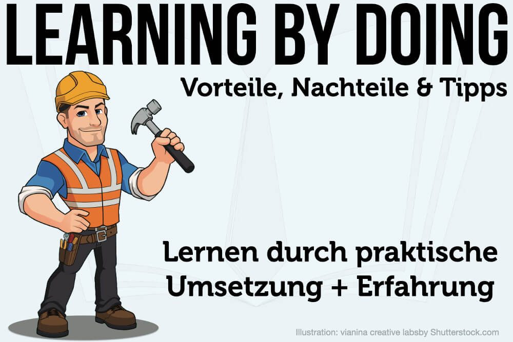 Learning by doing: Einfaches Konzept, große Wirkung