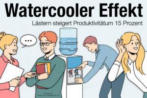 Watercooler Effekt Bedeutung Beispiele Laestern