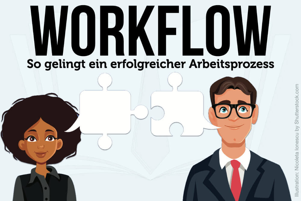 Workflow: Definition, Beispiel und Vorteile