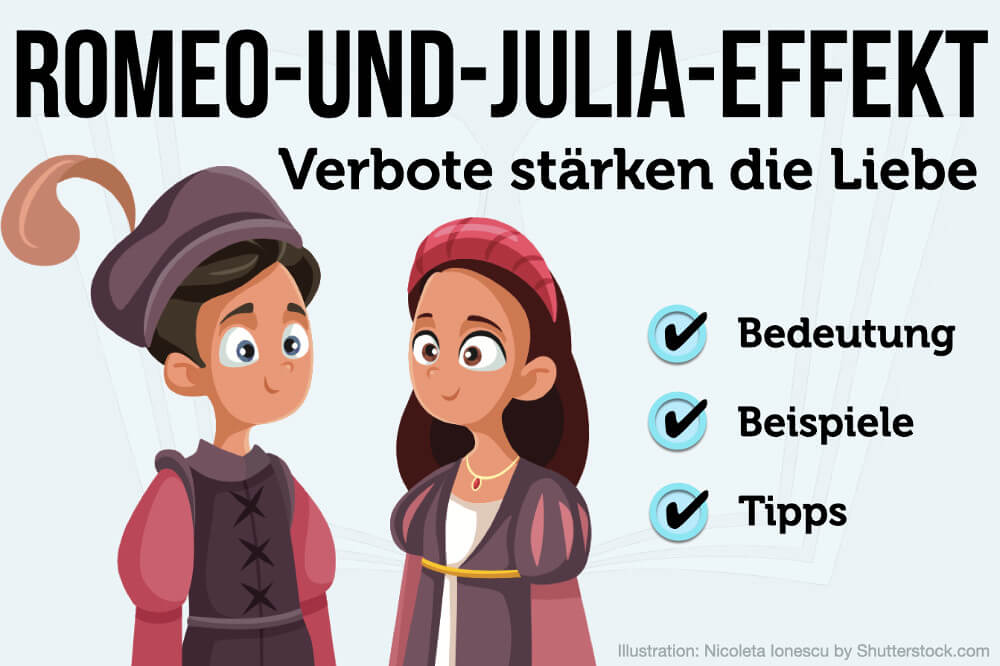 Romeo-und-Julia-Effekt: Bedeutung + wie vermeiden?