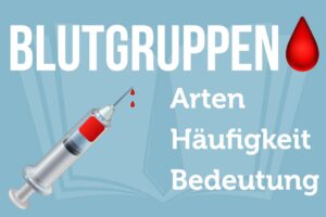 Blutgruppen Haeufigkeit Antigene Vertraeglichkeit Seltenheit Tabelle Deutschland Rhesusfaktor Vererbung Weltweit Eltern Kind