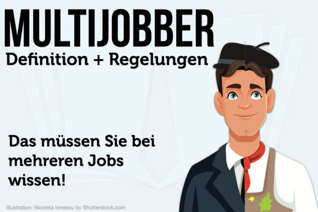 Multijobber: Definition + Rahmenbedingungen