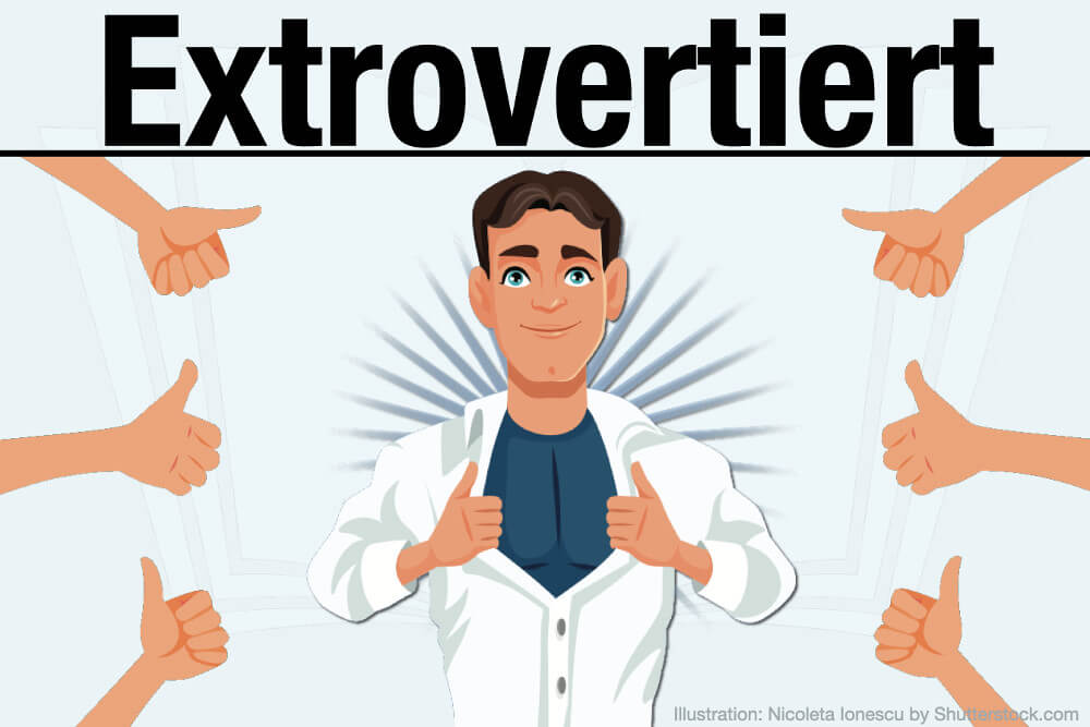 Extrovertiert: Definition, Psychologie & Eigenschaften