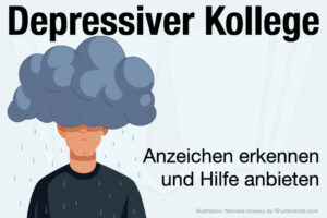 Depressiver Kollege: Wie kann ich helfen?