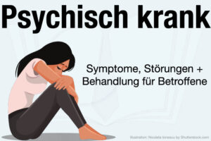 Psychisch Krank Symptome Psychische Stoerungen Liste Behandlung Test Anzeichen Erkrankungen Depression