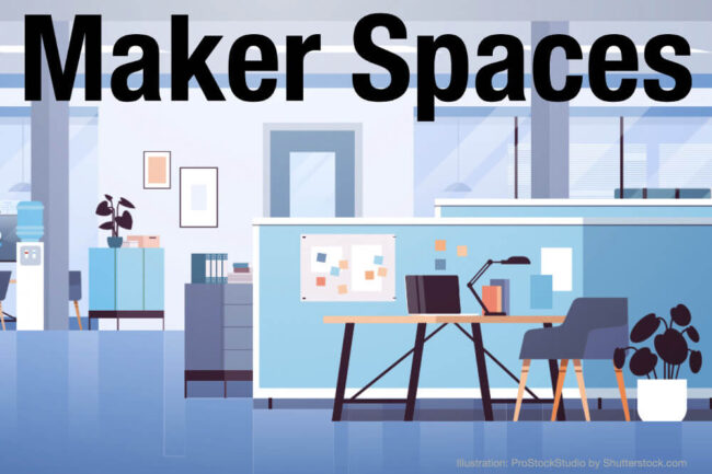 Maker Spaces