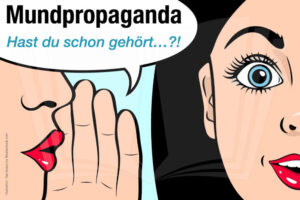 Mundpropaganda Bedeutung, Beispiele und Folgen
