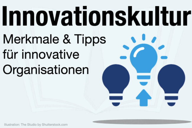 Innovationskultur: Definition, Beispiele + Wie fördern?