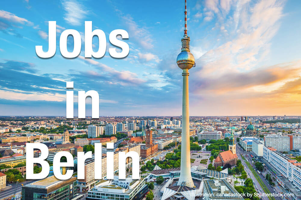 Jobs in Berlin Jobbörse Stellenanzeigen Jobangebote in der Nähe