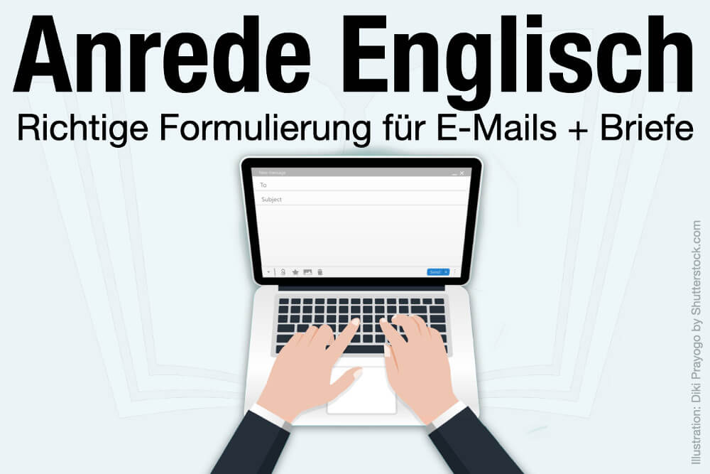 Anrede Englisch Brief Email Foemrlich Bekannt Unbekannt Frau Mann Schlussformel Gruss