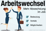 Arbeitswechsel Bedeutung Vorteile Moeglichkeiten Tipps Abwechslung