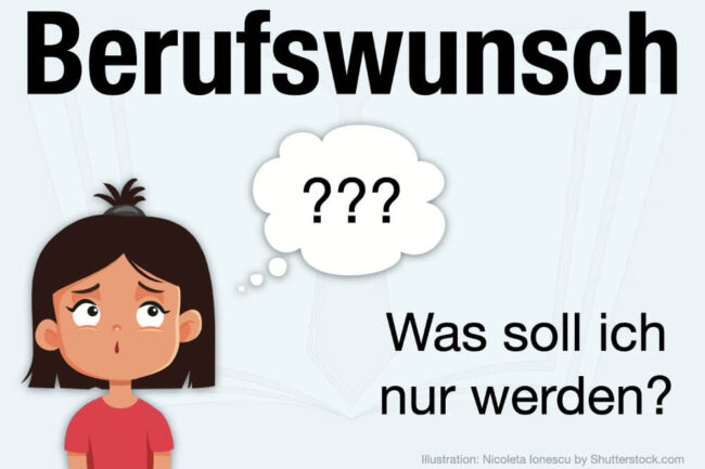 Berufswunsch: Beispiele & Tests für den Traumjob