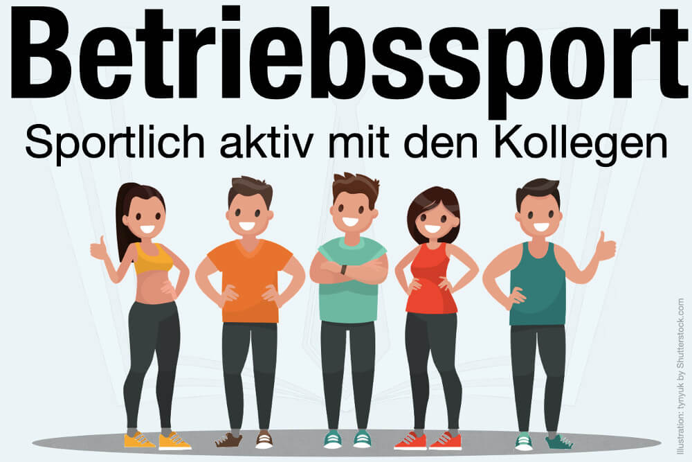 Betriebssport Beispiele Rechtliche Voraussetzungen Foerderung Kosten Steuerlich Absetzbar Steuerfrei Fitnessstudio Sport Kollegen