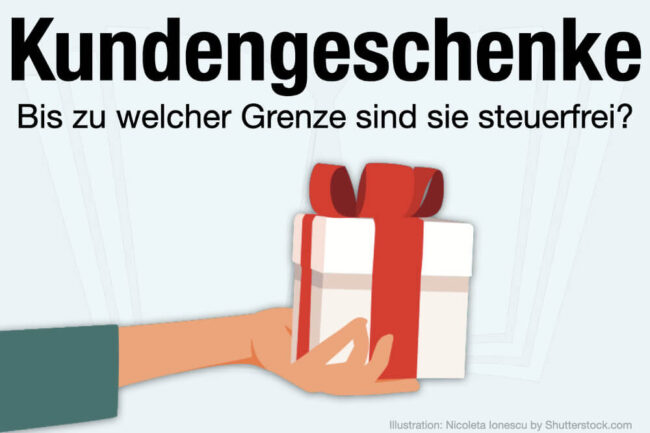 Kundengeschenke: Grenze, Steuern, Ideen & Bestechung