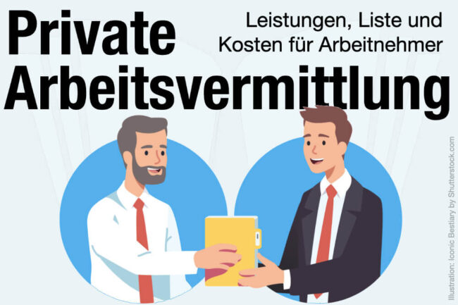 Private Arbeitsvermittlung: Leistungen, Liste + Kosten