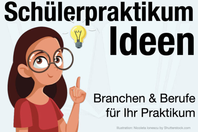 Schülerpraktikum Ideen – für 8. und 9. Klasse + Tipps