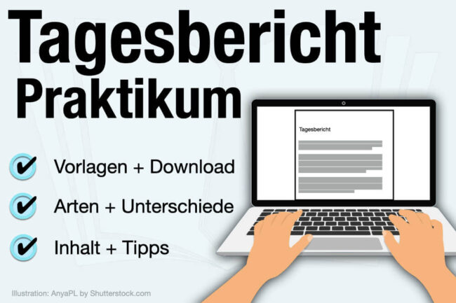 Tagesbericht Praktikum: Arten, Vorlagen & Inhalt