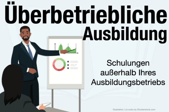 Überbetriebliche Ausbildung: Bedeutung & Vergütung