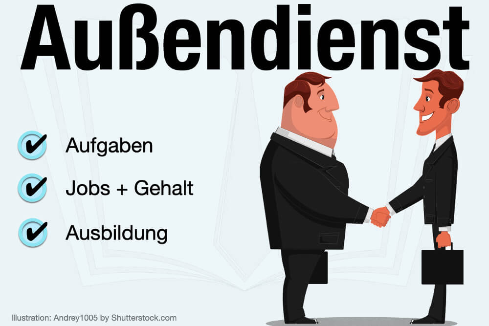 Aussendienst Jobs Vertrieb Ausbildung Gehalt Voraussetzungen