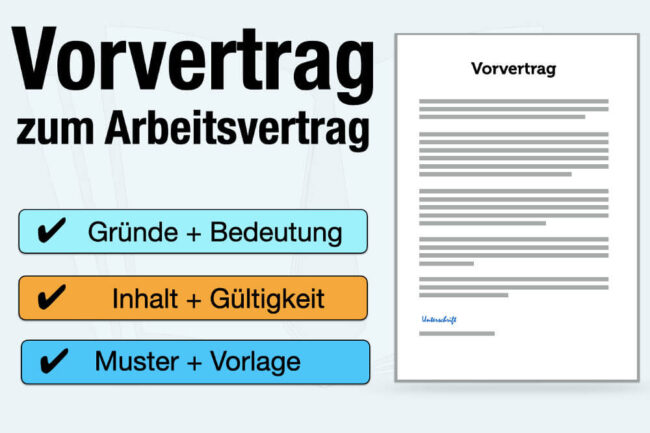 Vorvertrag zum Arbeitsvertrag: Inhalt und Muster