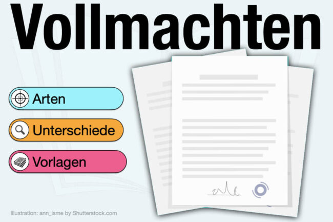 Vollmachten: Arten + Muster zum Ausdrucken