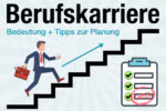 Berufskarriere Definition Bedeutung Beispiel Tipps Plan Gestalten