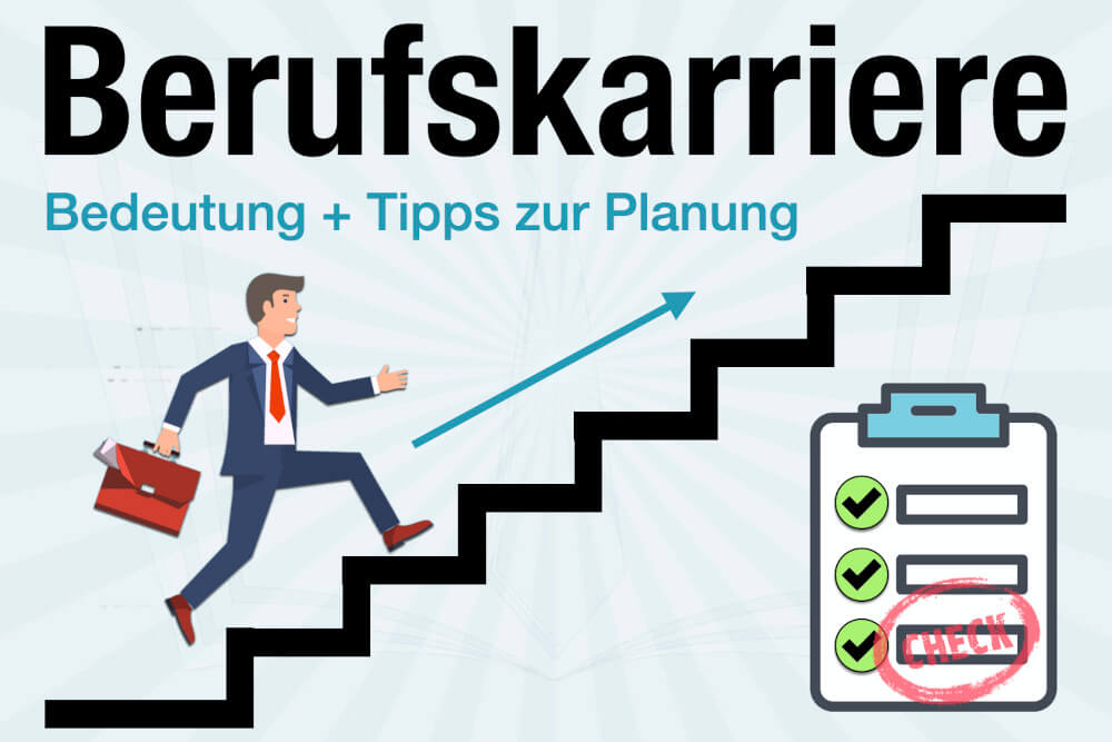 Berufskarriere Definition Bedeutung Beispiel Tipps Plan Gestalten