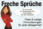 Freche Sprueche Kurz Fuer Frauen Maenner Lustig Cool Gemein Ueber Das Leben Whatsapp Zweideutig