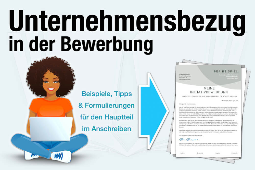 Bewerbung Unternehmensbezug Warum Dieses Unternehmen Begruendung Formulierungen