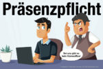 Praesenzpflicht Definition Missachtung Folgen Buero Vorteile Nachteile Gesetz Anwesenheit