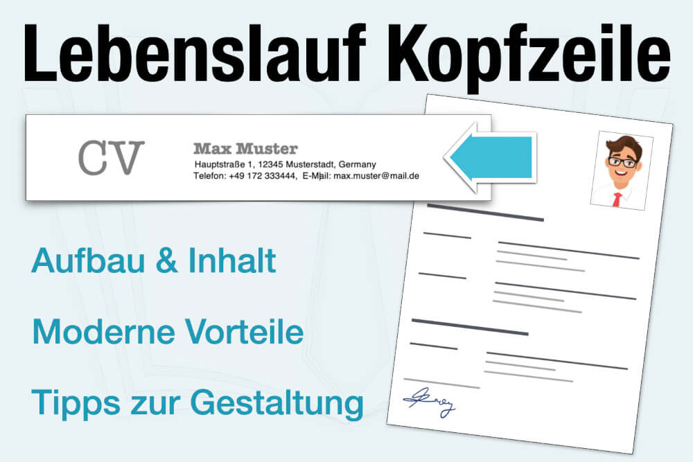 Lebenslauf Kopfzeile Erstellen Aufbau Inhalt Vorlagen Muster Beispiel
