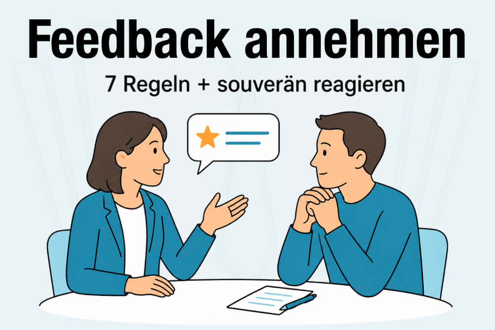 Feedback Annehmen Regeln Richtige Reaktion Tipps