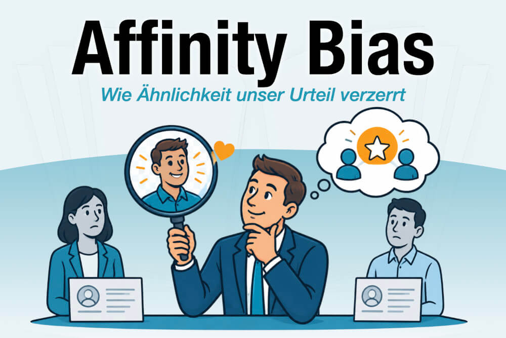 Affinity Bias Bedeutung Beispiel Psychologie Tipps