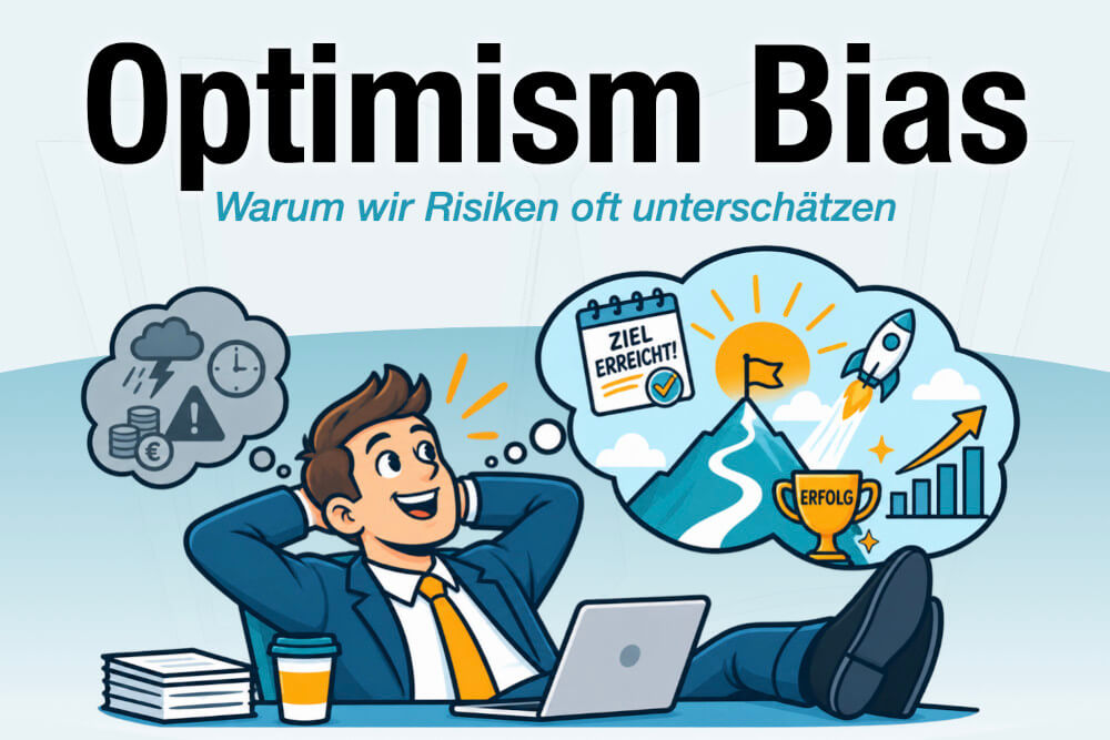 Optimism Bias Bedeutung Beispiel Psychologie Tipps