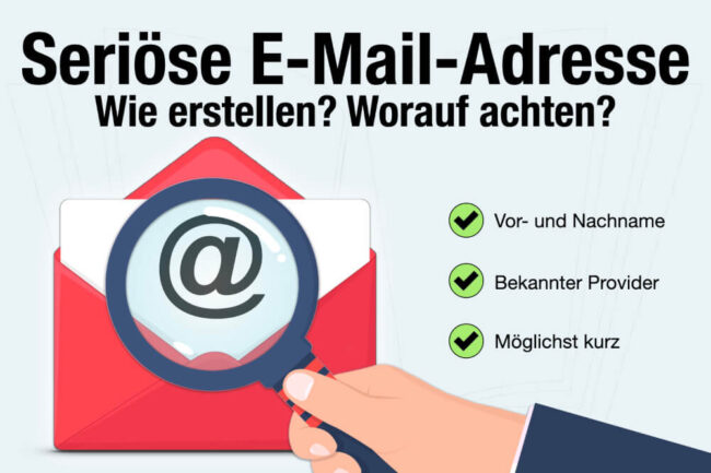 Seriöse E-Mail-Adresse in der Bewerbung: Wie erstellen?