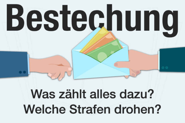 Bestechung: Definition, StGB + Wie verhindern?